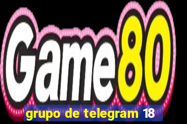 grupo de telegram 18